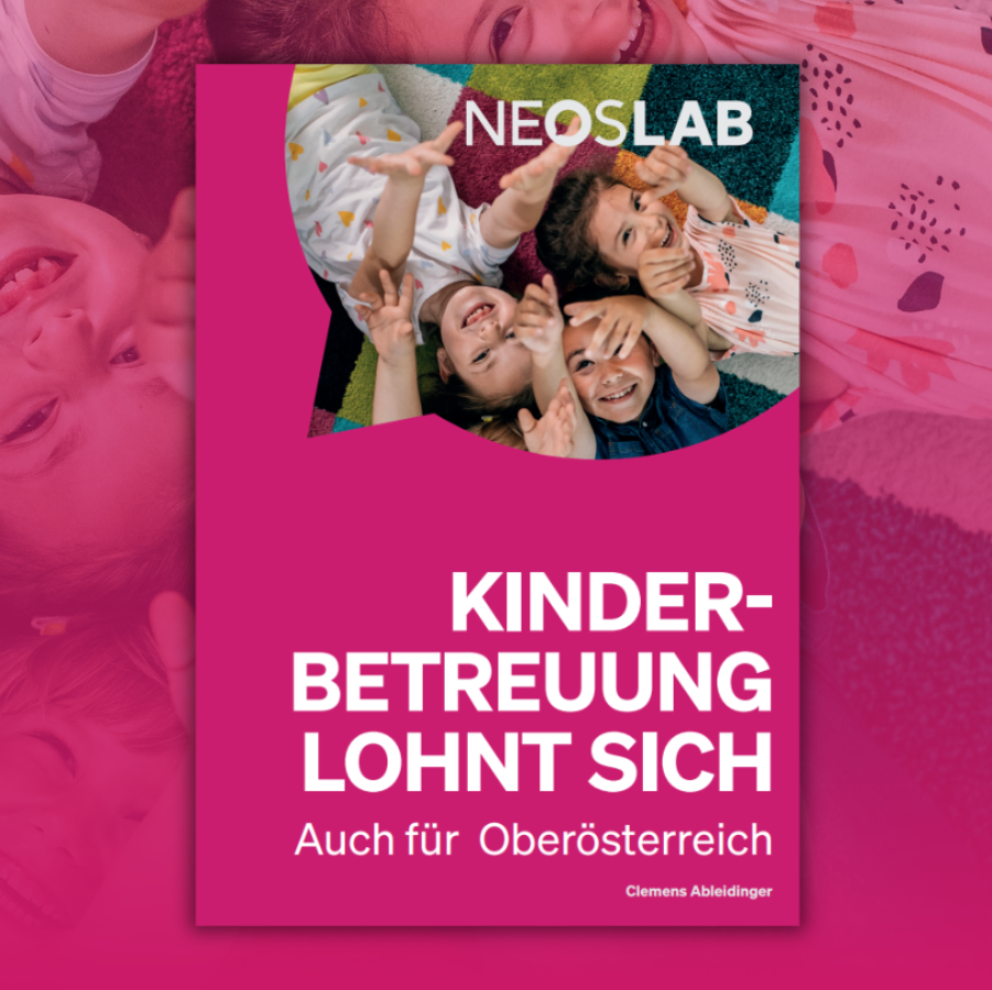 Teaser NEOS Lab Publikation Broschüre Kinderbetreuung Oberösterreich OÖ-901x900