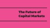 ELF Paper - Future of Capital markets Florian Ziegner-page-001-2480x1395