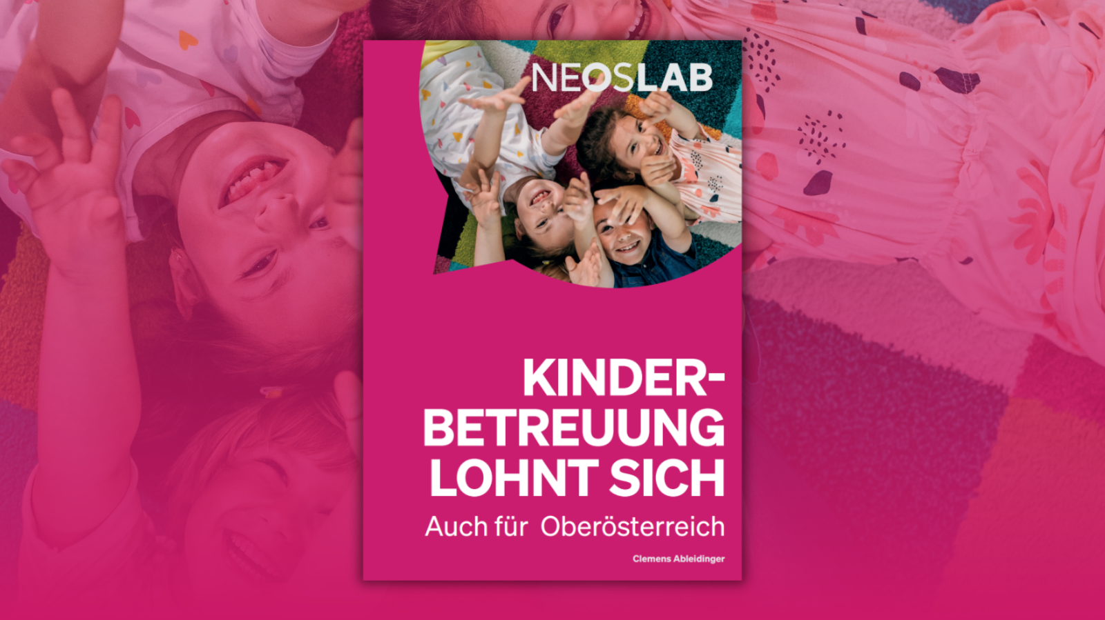 Teaser NEOS Lab Publikation Broschüre Kinderbetreuung Oberösterreich OÖ-1600x899